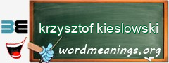 WordMeaning blackboard for krzysztof kieslowski